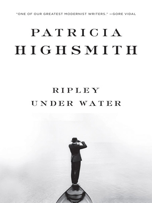 Title details for Ripley Under Water by Patricia Highsmith - Wait list